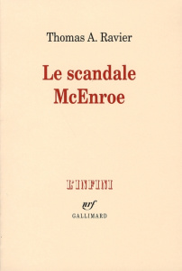 Le scandale McEnroe - Ravier Thomas A.