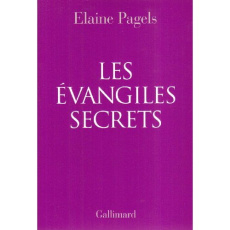 Les évangiles secrets - Pagels Elaine ; Kenec'hdu Tanguy