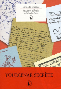 Croquis et griffonnis - Yourcenar Marguerite ; Gumpel Florence ; Lonoff de