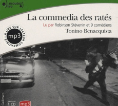 La commedia des ratés. 1 CD audio MP3 - Benacquista Tonino ; Stévenin Robinson
