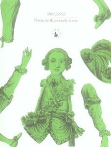 Histoire de Mademoiselle Rosette. Testament cassé d'un homme qui croyait être une fille - Chevrier Alain