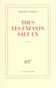 Tous les enfants sauf un - Forest Philippe