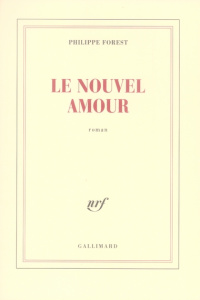 Le nouvel amour - Forest Philippe