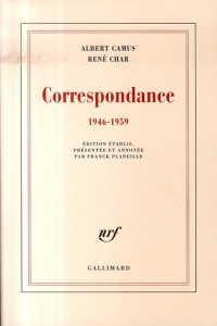 Correspondance. 1946-1959 - Camus Albert ; Char René