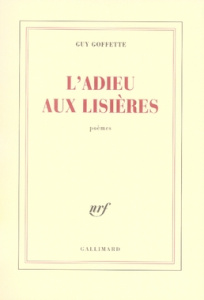 L'adieu aux lisières - Goffette Guy
