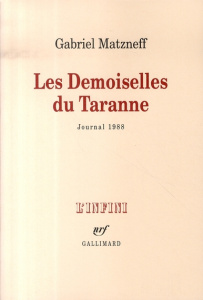 Les Demoiselles du Taranne. Journal 1988 - Matzneff Gabriel