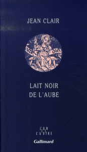 Lait noir de l'aube - Clair Jean
