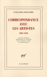 Correspondance avec les artistes. 1903-1918 - Apollinaire Guillaume ; Campa Laurence ; Read Pete