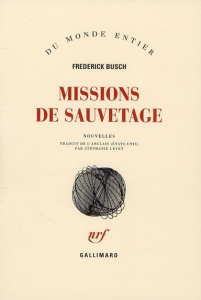 Missions de sauvetage - Busch Frederick ; Levet Stéphanie