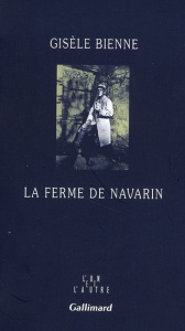La ferme de Navarin - Bienne Gisèle