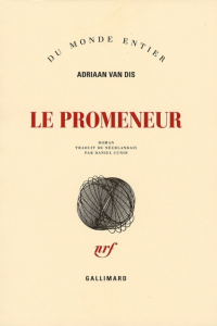 Le promeneur - Van Dis Adriaan ; Cunin Daniel