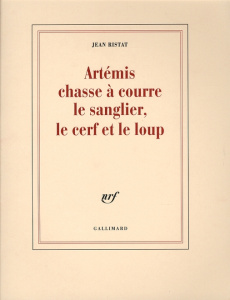 Artémis chasse à courre le sanglier, le cerf et le loup - Ristat Jean