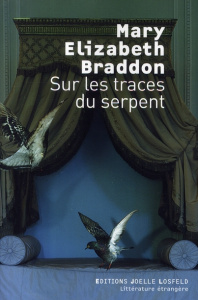 Sur les traces du serpent - Braddon Mary Elizabeth ; Du Terrail Alexandre