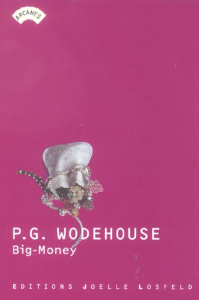 Big-Money - Wodehouse Pelham Grenville ; Avenel Marguerite d'