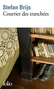 Courrier des tranchées - Brijs Stefan ; Cunin Daniel