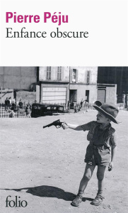 Enfance obscure - Péju Pierre