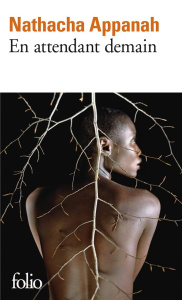 En attendant demain - Appanah Nathacha