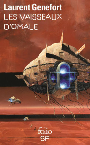 Les vaisseaux d'Omale. L'Aire hodgqine - Genefort Laurent