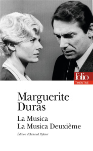 La Musica ; La Musica Deuxième - Duras Marguerite ; Rykner Arnaud