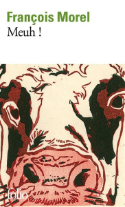 Meuh ! - Morel François ; Patry Christine