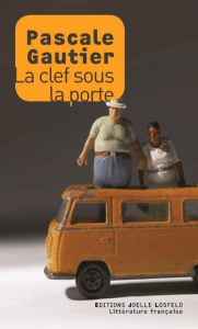 La clef sous la porte - Gautier Pascale