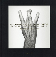 Wrinkles of the City. Des rides et des villes, Edition bilingue français-anglais - JR/VARDA