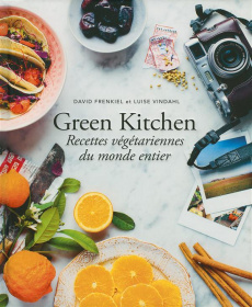 Green Kitchen. Recettes végétariennes du monde entier - Frenkiel David ; Vindahl Luise ; Olivo Géraldine