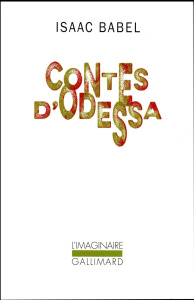 Contes d'Odessa - Babel Isaac ; Bloch Adèle ; Minoustchine Maya