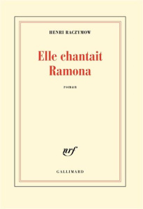 Elle chantait Ramona - Raczymow Henri