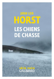 Une enquête de William Wisting : Les chiens de chasse - Horst Jorn Lier ; Hervieu Hélène