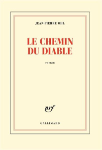 Le chemin du diable - Ohl Jean-Pierre