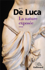 La nature exposée - De Luca Erri ; Valin Danièle