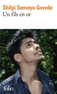 Un fils en or - Gowda Shilpi Somaya ; Chicheportiche Josette