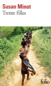 Trente filles - Minot Susan ; Aoustin Jean-Pierre