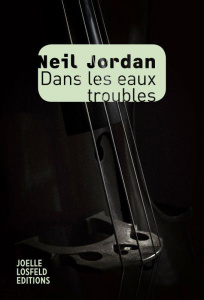 Dans les eaux troubles - Jordan Neil ; Lévy-Paoloni Florence