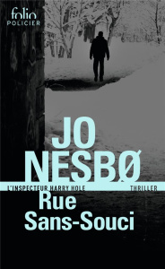 Rue Sans-Souci. Une enquête de l'inspecteur Harry Hole - Nesbo Jo ; Fouillet Alexis