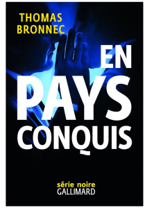 En pays conquis - Bronnec Thomas