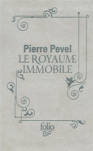 Le Paris des Merveilles Tome 3 : Le royaume immobile - Pevel Pierre