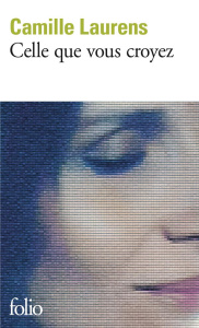 Celle que vous croyez - Laurens Camille