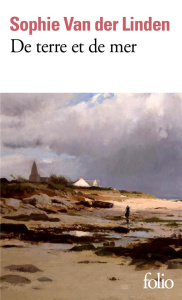 De terre et de mer - Van der Linden Sophie