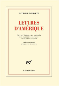 Lettres d'Amérique - Sarraute Nathalie ; Landfried Carrie ; Wagner Oliv
