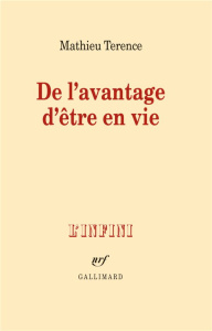 De l'avantage d'être en vie - Terence Mathieu