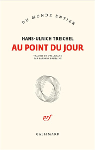 Au point du jour - Treichel Hans-Ulrich ; Fontaine Barbara