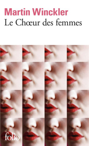 Le choeur des femmes - Winckler Martin