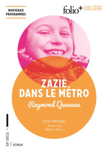 Zazie dans le métro - Queneau Raymond ; Pircar Mélanie