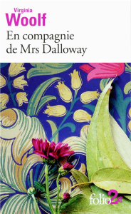 En compagnie de Mrs Dalloway - Woolf Virginia