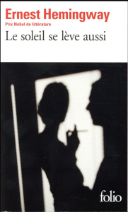 Le soleil se lève aussi - Hemingway Ernest ; Prévost Jean ; Coindreau Mauric