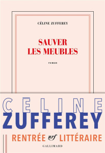 Sauver les meubles - Zufferey Céline