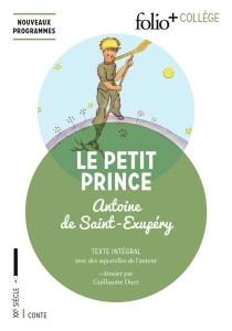 Le Petit Prince - Saint-Exupéry Antoine de ; Duez Guillaume