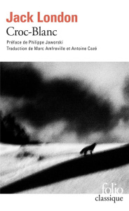 Croc-Blanc - London Jack ; Jaworski Philippe ; Amfreville Marc